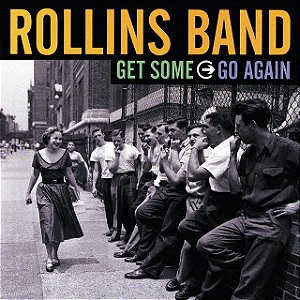 ROLLINS BAND - GET SOME GO AGAIN - CD
