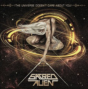 SACRED ALIEN - THE UNIVERSE DOESN'T CARE ABOUT YOU - CD