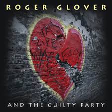 ROGER GLOVER AND THE GUILTY PARTY - IF LIFE WAS EASY - CD