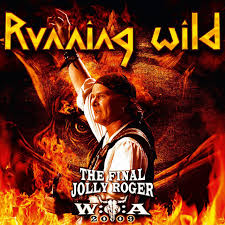 RUNNING WILD - THE FINAL JOLLY ROGER WACKEN 2009 - CD