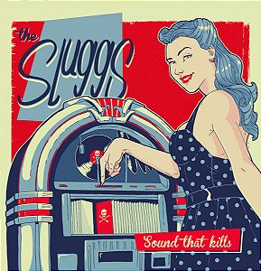 THE SLUGGS - SOUND THAT KILLS - CD