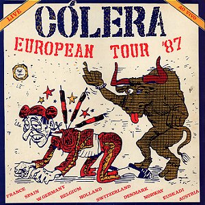 CÓLERA - EUROPEAN TOUR 87 - CD