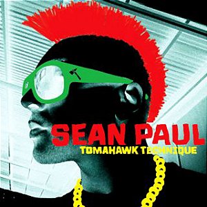 SEAN PAUL - TOMAHAWK TECHNIQUE - CD