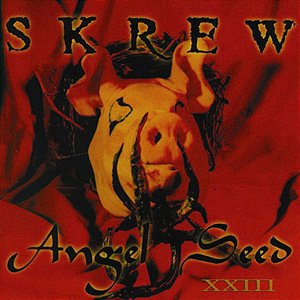 SKREW - ANGEL SEED XXIII - CD