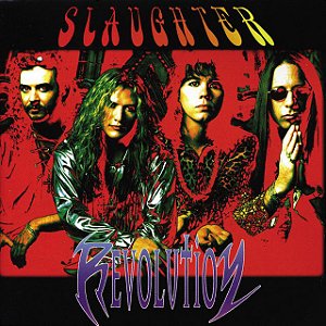 SLAUGHTER - REVOLUTION - CD