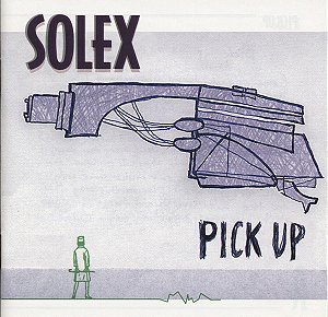 SOLEX - PICK UP - CD