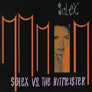 SOLEX - SOLEX VS. THE HITMEISTER - CD