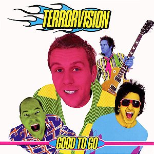 TERRORVISION - GOOD TO GO - CD