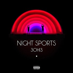 3OH!3 - NIGHT SPORTS - CD