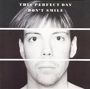 THIS PERFECT DAY - DON'T SMILE - CD