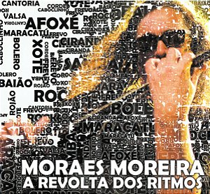MORAES MOREIRA - A REVOLTA DOS RITMOS - CD