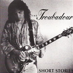 THE TROUBADOUR - SHORT STORIES - CD