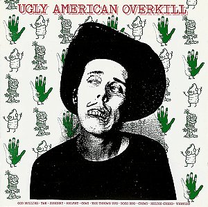 UGLY AMERICAN OVERKILL - GOD BULLIES - CD