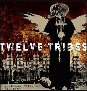 TWELVE TRIBES - THE REBIRTH OF TRAGEDY - CD