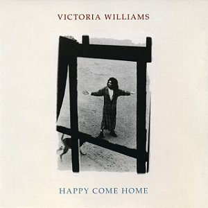 VICTORIA WILLIAMS - HAPPY COME HOME - CD