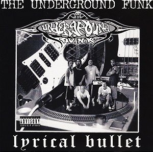 THE UNDERGROUND F.U.N.K. - LYRICAL BULLET - CD