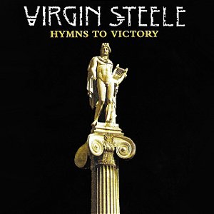 VIRGIN STEELE - HYMNS TO VICTORY