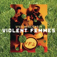 VIOLENT FEMMES - VIVA WISCONSIN - CD