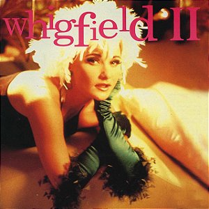 WHIGFIELD  - WHIGFIELD II - CD