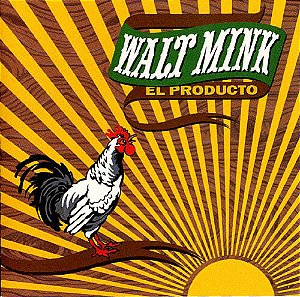 WALT MINK - EL PRODUCTO - CD