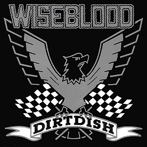 WISEBLOOD - DIRTDISH - CD