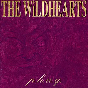 THE WILDHEARTS - P.H.U.Q. - CD