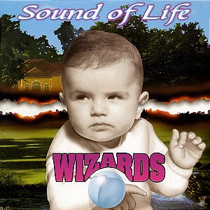 WIZARDS - SOUNDS OF LIFE - CD