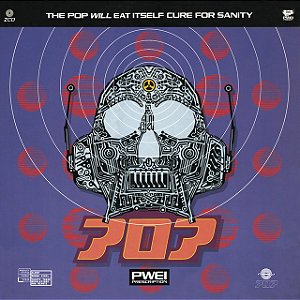 POP WILL EAT ITSELF – CURE FOR SANITY - LP