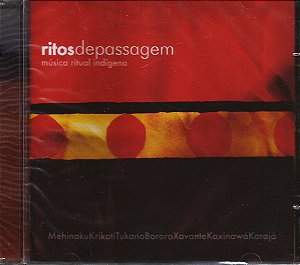 RITOS DE PASSAGEM - MUSICA RITUAL INDÍGENA - CD