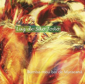 BUMBA MEU-BOI DE MARACANÃ - LUZ DE SÃO JOÃO - CD