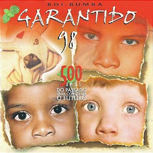 BOI BUMBÁ GARANTIDO - 500 ANOS DO PASSADO PARA CONSTRUIR O FUTURO - CD