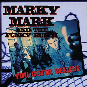 MARKY MARK AND THE FUNKY BUNCH - YOU GOTTA BELIEVE - CD