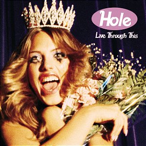 HOLE - LIVE THROUGH THIS - LP