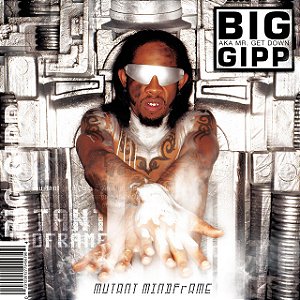 BIG GIPP - MUTANT MINDFRAME - CD