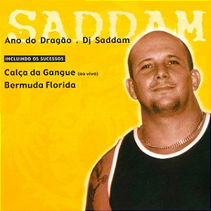 DJ SADDAM - ANO DO DRAGÃO - CD