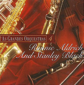 RONNIE ALDRICK AND STANLEY BLACK - AS GRANDES ORQUESTRAS 4 - CD