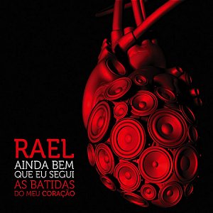 RAEL - AINDA BEM QUE EU SEGUI AS BATIDAS DO MEU CORAÇÃO - CD