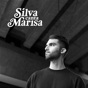 SILVA - CANTA MARISA - CD