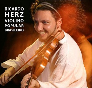 RICARDO HERZ - VIOLINO POPULAR BRASILEIRO - CD