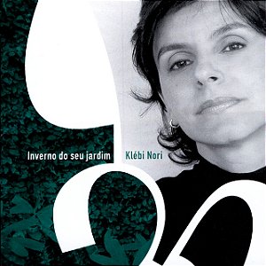 KLEBI NORI - INVERNO DO SEU JARDIM - CD