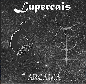 LUPERCAIS / POMPAS FUNEBRES -  ARCADIA / ULALUME - LP