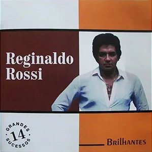 REGINALDO ROSSI - BRILHANTES - CD
