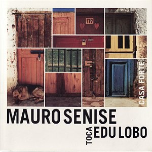 MAURO SENISE - CASA FORTE TOCA EDU LOBO - CD