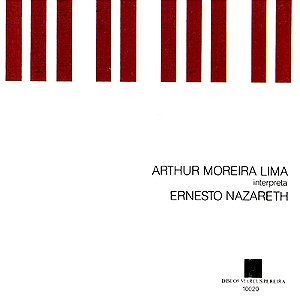 ARTHUR MOREIRA LIMA - INTERPRETA ERNESTO NAZARETH - CD