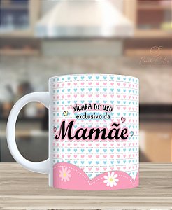Caneca Uso exclusivo Mamãe
