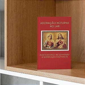 Livro "Adoração noturna no lar: O poderoso meio de conversão e santificação das famílias"