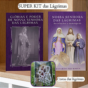 SUPER KIT DAS LÁGRIMAS - dois livros sobre Nossa Senhora das Lágrimas + Coroa das lágrimas