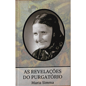MARIA SIMMA E AS REVELAÇÕES DO PURGATÓRIO / FRETE GRÁTIS