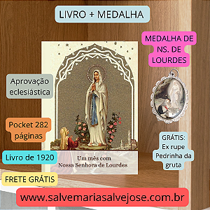 MÊS COM NS. DE LOURDES + MEDALHA com brinde(grátis) ex rupe (pedra de Lourdes)