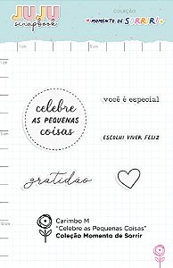 PROMO - Colecao Momento de Sorrir - Carimbo M Celebre as Pequenas Coisas - Juju Scrapbook